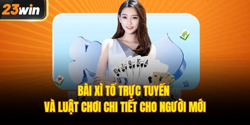 Bài xì tố trực tuyến