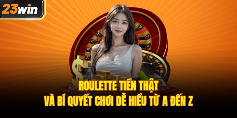Roulette tiền thật